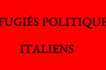 Revue de presse : Réfugiés italiens / quelques réflexions sur amnistie et violence politiques (par les éditions Temps Critiques)
