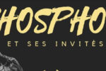 Agenda : Phosphore et ses invités (le 6 janvier 2022)