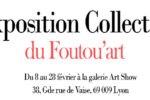 Agenda : Exposition Collective du Foutou’art à la galerie Art Show (Lyon)