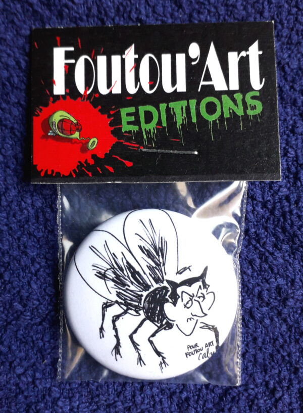 Sarko la Mouche ! - Badge 38mm