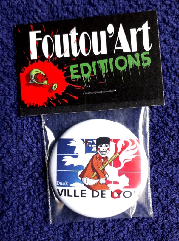 Ville de con ! - Badge 38mm